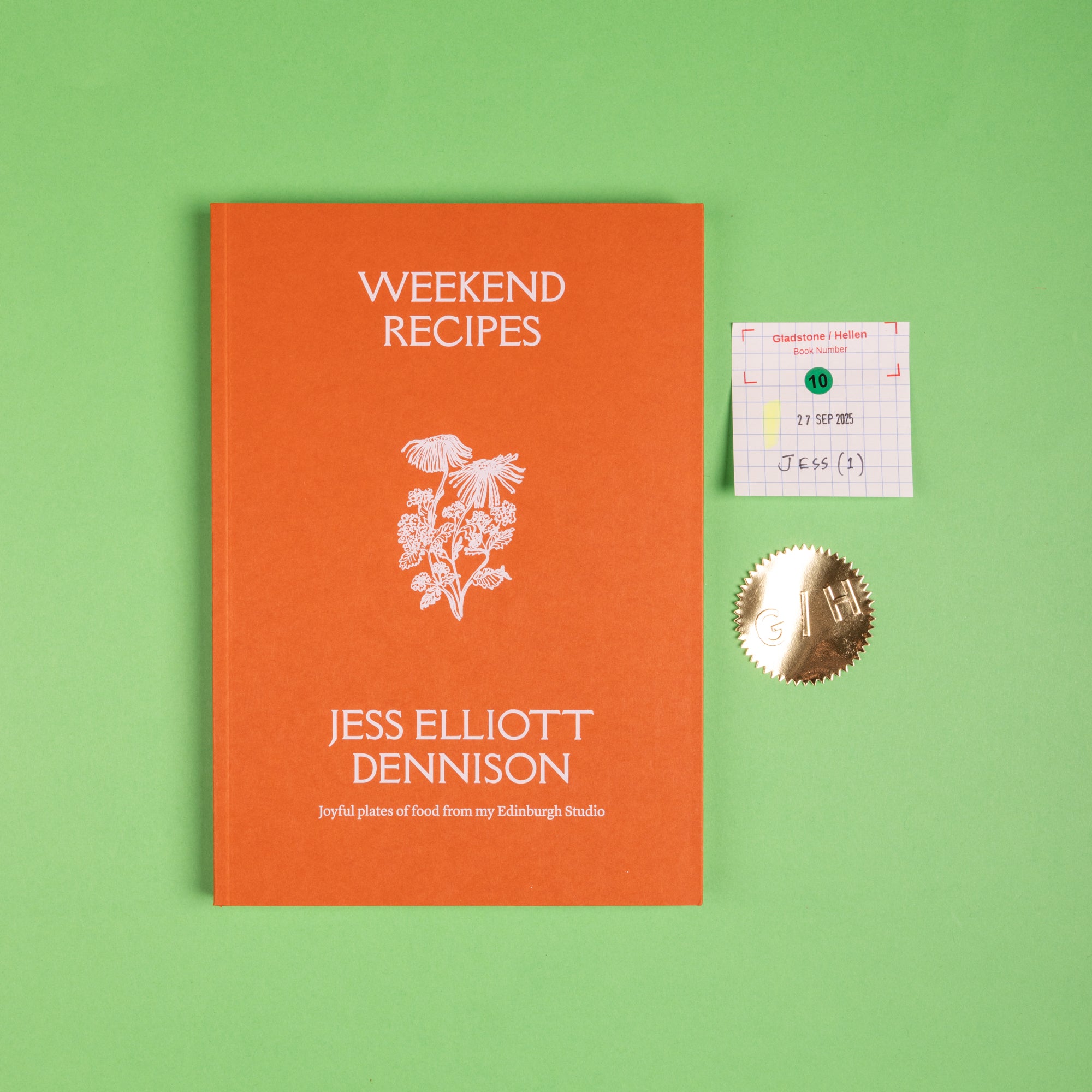 Jess Elliott Dennison. Weekend Recipes.